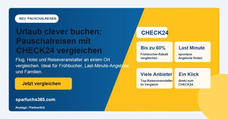 Pauschalreisen mit CHECK24 vergleichen: guenstige Urlaubsangebote schneller finden