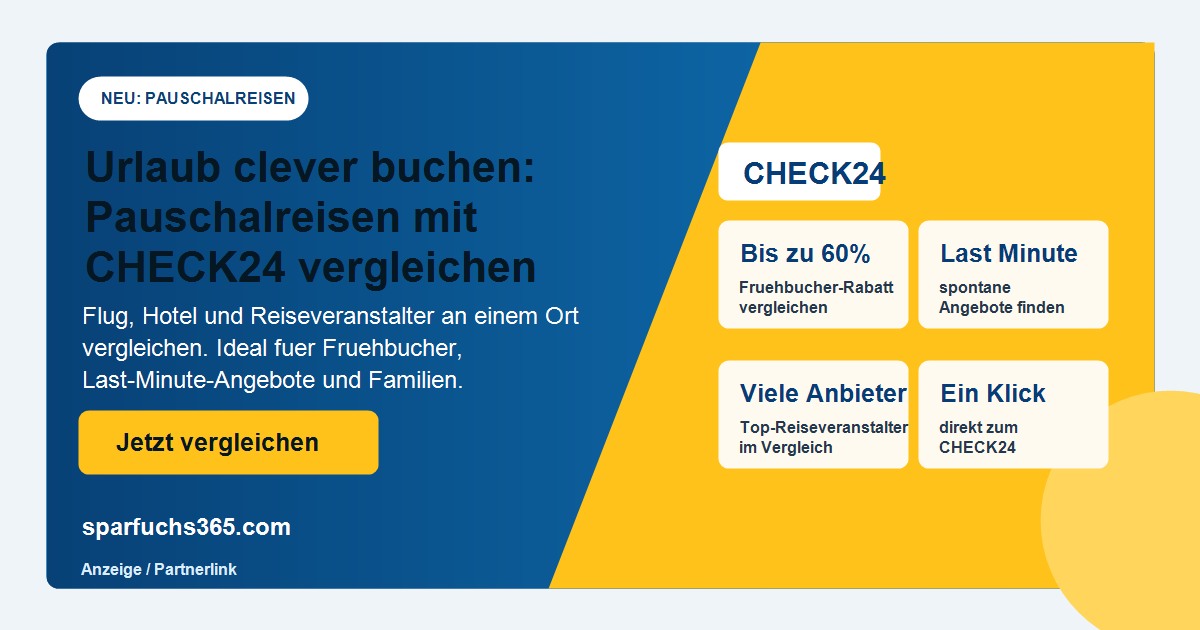 Pauschalreisen mit CHECK24 vergleichen: guenstige Urlaubsangebote schneller finden